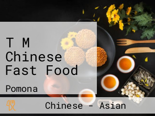 T M Chinese Fast Food