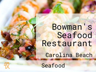 Bowman's Seafood Restaurant