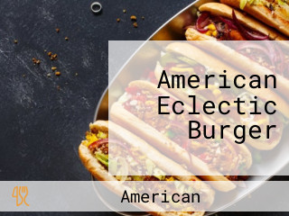 American Eclectic Burger