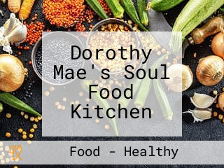 Dorothy Mae's Soul Food Kitchen