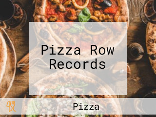 Pizza Row Records