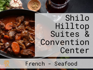 Shilo Hilltop Suites & Convention Center