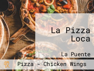 La Pizza Loca