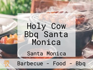 Holy Cow Bbq Santa Monica