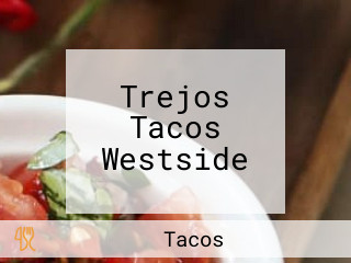 Trejos Tacos Westside