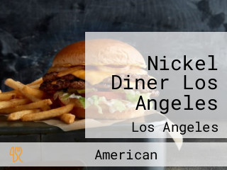 Nickel Diner Los Angeles