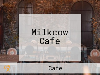 Milkcow Cafe