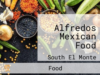 Alfredos Mexican Food