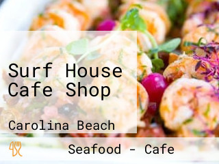 Surf House Cafe Shop