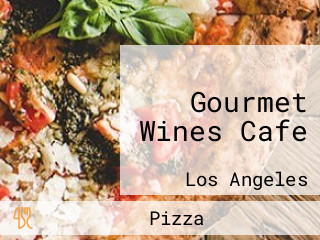 Gourmet Wines Cafe