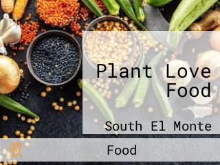 Plant Love Food