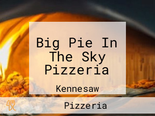 Big Pie In The Sky Pizzeria