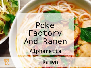 Poke Factory And Ramen