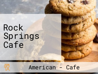 Rock Springs Cafe