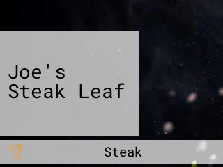 Joe's Steak Leaf