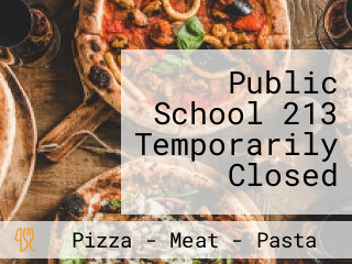 Public School 213 Temporarily Closed