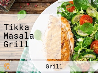 Tikka Masala Grill