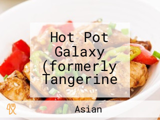 Hot Pot Galaxy (formerly Tangerine