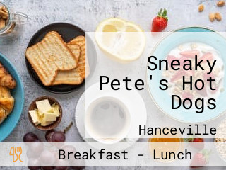 Sneaky Pete's Hot Dogs