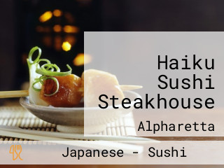 Haiku Sushi Steakhouse