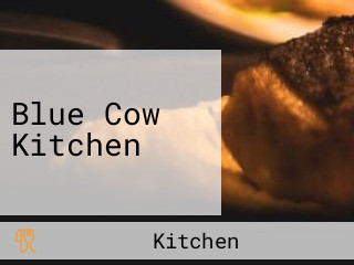 Blue Cow Kitchen