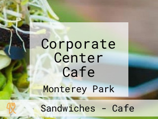 Corporate Center Cafe