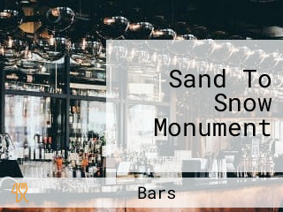 Sand To Snow Monument