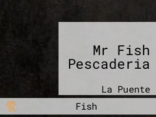 Mr Fish Pescaderia