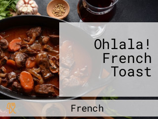 Ohlala! French Toast