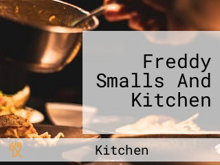 Freddy Smalls And Kitchen