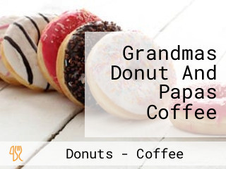 Grandmas Donut And Papas Coffee