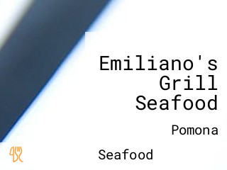 Emiliano's Grill Seafood