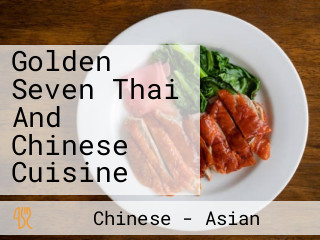 Golden Seven Thai And Chinese Cuisine