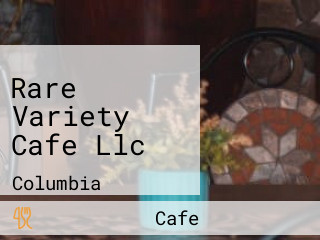 Rare Variety Cafe Llc