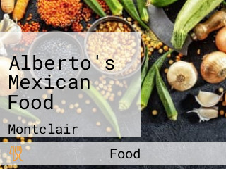 Alberto's Mexican Food