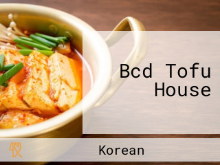 Bcd Tofu House