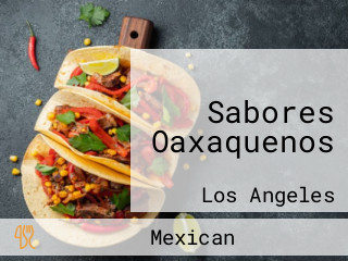 Sabores Oaxaquenos