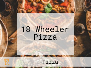 18 Wheeler Pizza