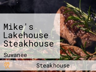 Mike's Lakehouse Steakhouse