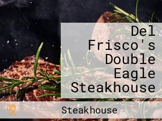 Del Frisco's Double Eagle Steakhouse