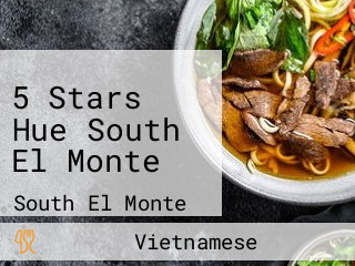 5 Stars Hue South El Monte