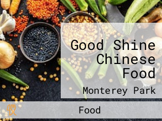 Good Shine Chinese Food