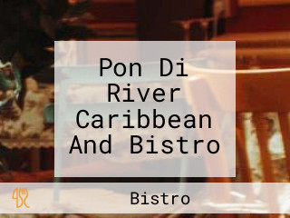 Pon Di River Caribbean And Bistro