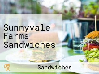 Sunnyvale Farms Sandwiches