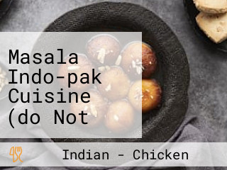 Masala Indo-pak Cuisine (do Not Use Foodhub Or Delivery Services)