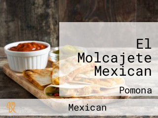 El Molcajete Mexican