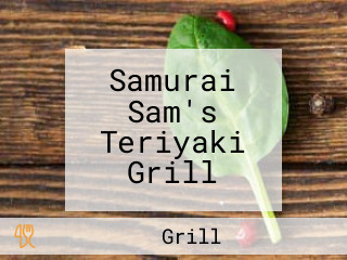 Samurai Sam's Teriyaki Grill