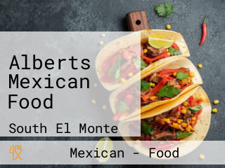 Alberts Mexican Food