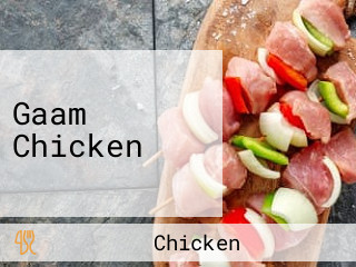 Gaam Chicken