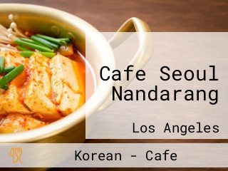 Cafe Seoul Nandarang